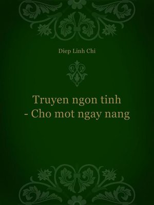 cover image of Truyen ngon tinh--Cho mot ngay nang